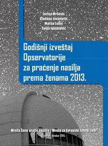 Godišnji izveštaj Opservatorije za praćenje nasilja prema ženama za 2013. godinu