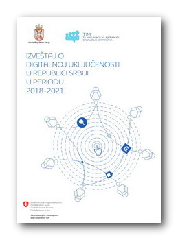 Izveštaj o digitalnoj uključenosti u Republici Srbiji u periodu 2018-2021.
