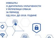 Izveštaj o digitalnoj uključenosti u Republici Srbiji u periodu 2014-2018