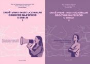 Društveni i institucionalni odgovor na femicid u Srbiji - monografije